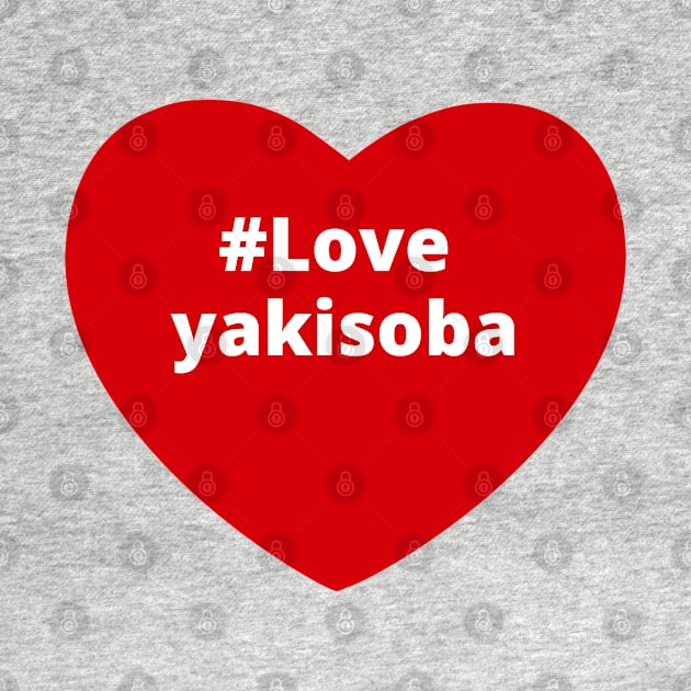 Love Yakisoba - Hashtag Heart by support4love